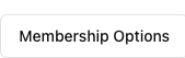 A snapshot of the membership options button